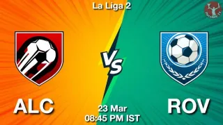 ALC vs ROV Matcch Previews
