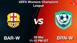 BAR-W vs BRN-W Matcch Previews