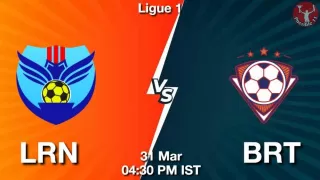 LRN vs BRT Matcch Previews