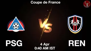 PSG vs REN Matcch Previews