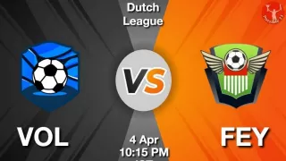 VOL vs FEY Matcch Previews