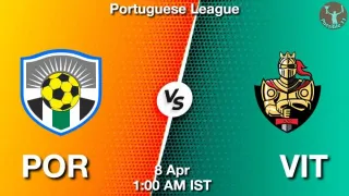 POR vs VIT Matcch Previews