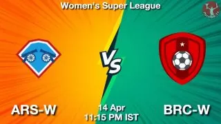 ARS-W vs BRC-W Matcch Previews