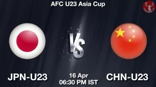 JPN-U23 vs CHN-U23 Matcch Previews