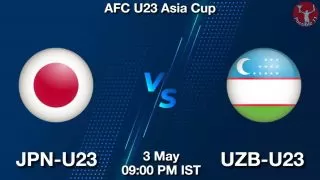 JPN-U23 vs UZB-U23 Matcch Previews