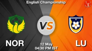 NOR vs LU Matcch Previews
