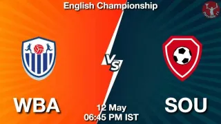 WBA vs SOU Matcch Previews