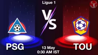 PSG vs TOU Matcch Previews