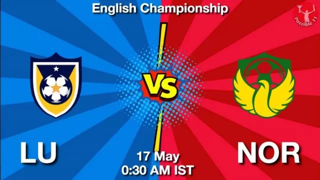 LU vs NOR ड्रीम11 भविष्यवाणी, फैंटेसी क्रिकेट टीम - 17 मई 2024