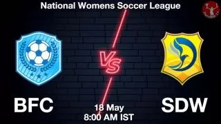 BFC vs SDW Matcch Previews