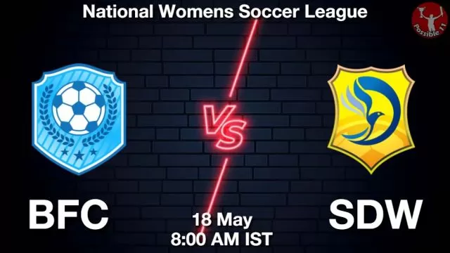 BFC vs SDW ड्रीम11 भविष्यवाणी, फैंटेसी फुटबॉल टीम - 18 मई 2024