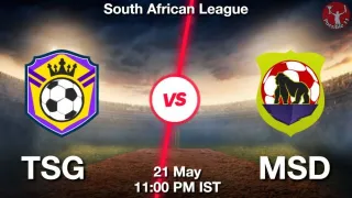 TSG vs MSD Matcch Previews