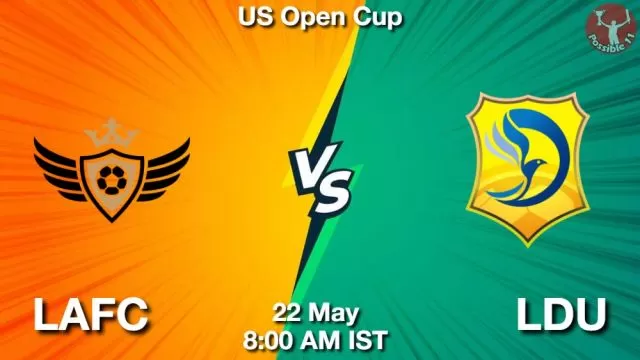 LAFC vs LDU ड्रीम11 भविष्यवाणी, फैंटेसी क्रिकेट टीम - 22 मई 2024