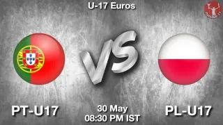 PT-U17 vs PL-U17 Matcch Previews