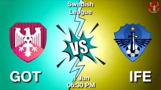 GOT vs IFE Matcch Previews