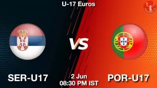 SER-U17 vs POR-U17 Matcch Previews