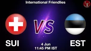 SUI vs EST Matcch Previews