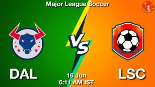DAL vs LSC Matcch Previews