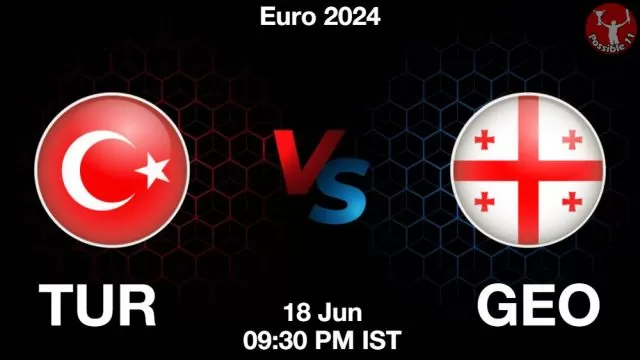 TUR vs GEO ड्रीम11 भविष्यवाणी, फैंटेसी क्रिकेट टीम - 18 जून 2024