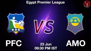 PFC vs AMO Matcch Previews
