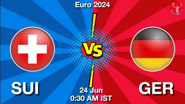 SUI vs GER ड्रीम11 भविष्यवाणी, फैंटेसी क्रिकेट टीम - 24 जून 2024