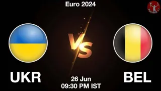 UKR vs BEL Matcch Previews