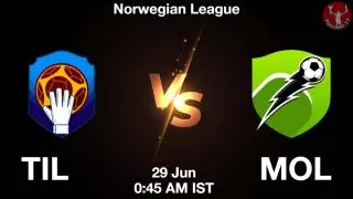 TIL vs MOL Matcch Previews