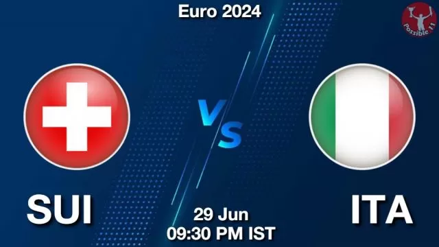 SUI vs ITA ड्रीम11 भविष्यवाणी, फैंटेसी क्रिकेट टीम - 29 जून 2024