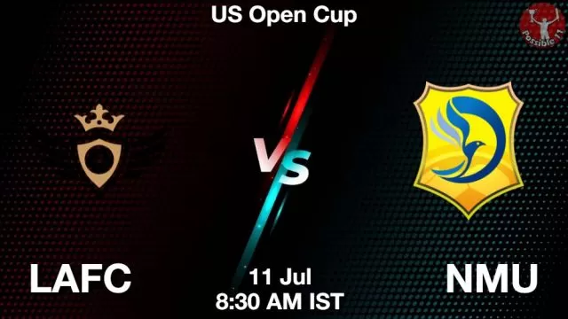 LAFC vs NMU ड्रीम11 भविष्यवाणी, फैंटेसी क्रिकेट टीम - 11 जुलाई 2024