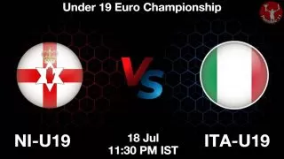 NI-U19 vs ITA-U19 Matcch Previews