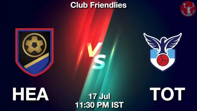 HEA vs TOT ड्रीम11 भविष्यवाणी, फैंटेसी क्रिकेट टीम - 17 जुलाई 2024