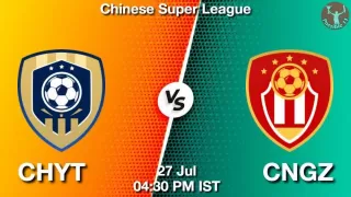 CHYT vs CNGZ Matcch Previews