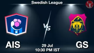 AIS vs GS Matcch Previews