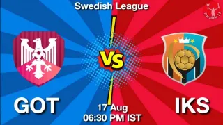GOT vs IKS Matcch Previews