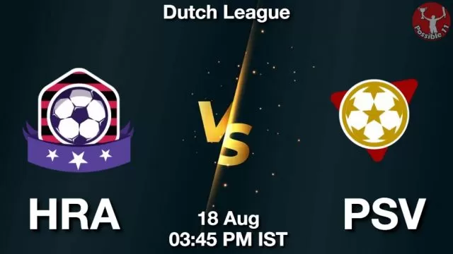 HRA vs PSV ड्रीम11 भविष्यवाणी, फैंटेसी क्रिकेट टीम - 18 अगस्त 2024