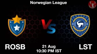 ROSB vs LST Matcch Previews
