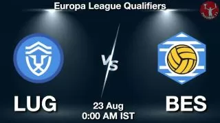 LUG vs BES Matcch Previews