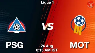 PSG vs MOT Matcch Previews