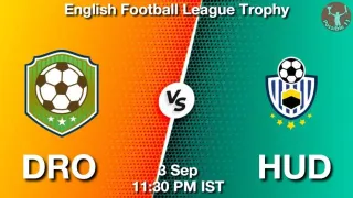 DRO vs HUD Matcch Previews