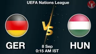 GER vs HUN Matcch Previews