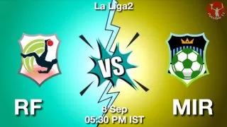 RF vs MIR Matcch Previews