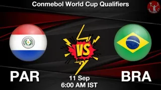 PAR vs BRA Matcch Previews