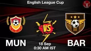 MUN vs BAR Matcch Previews