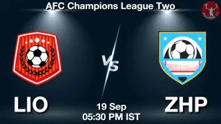 LIO vs ZHP Matcch Previews