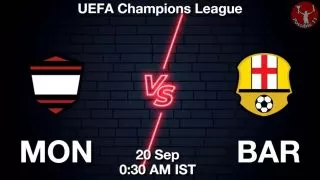 MON vs BAR Matcch Previews