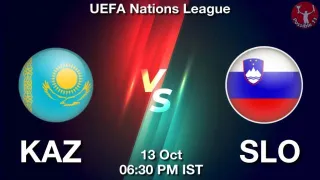 KAZ vs SLO Matcch Previews