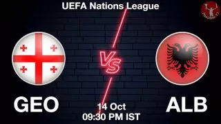 GEO vs ALB Matcch Previews