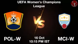 POL-W vs MCI-W Matcch Previews
