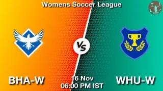 BHA-W vs WHU-W Matcch Previews