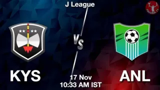 KYS vs ANL Matcch Previews